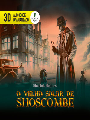 cover image of Sherlock Holmes--O velho solar de Schoscombe